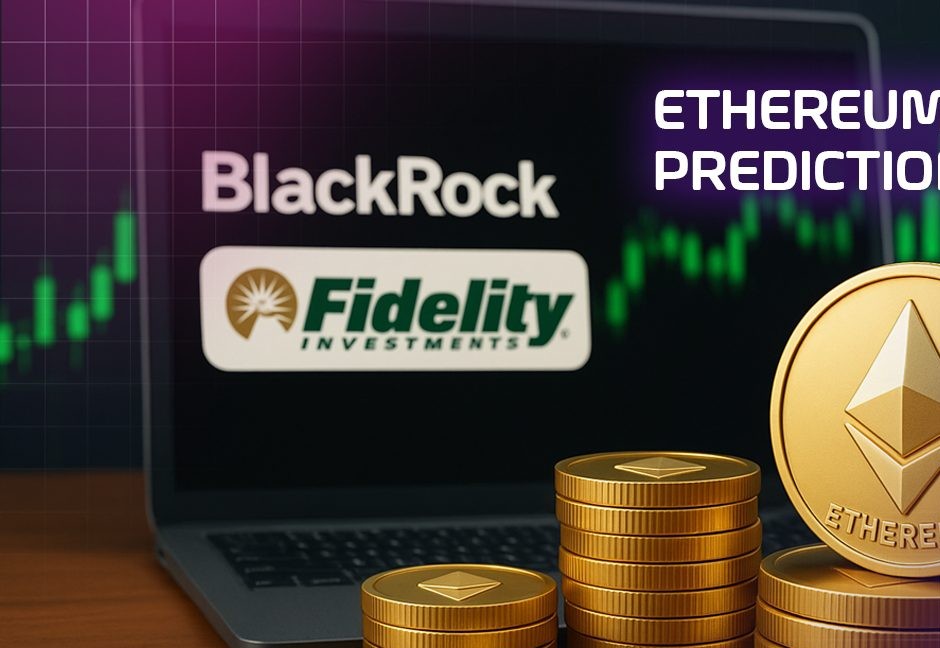 Πρόβλεψη Τιμής Ethereum: Η BlackRock και η Fidelity Κάνουν Μεγάλες Στοιχήματα – Ετοιμάζονται για μια Μαζική Κίνηση ETH;