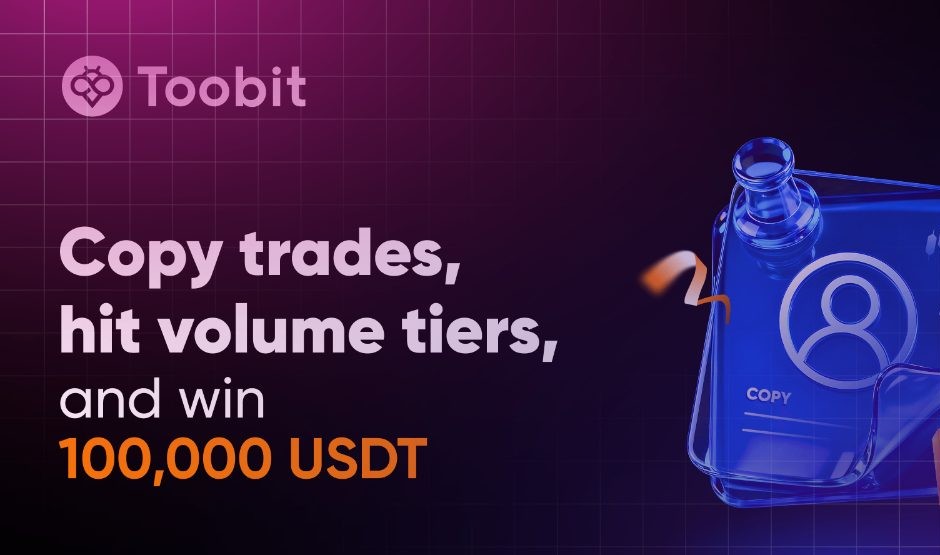 Η Toobit λανσάρει το Φεστιβάλ Αντιγραφής Συναλλαγών Οκτωβρίου αξίας 100.000 δολαρίων με προστασία από ζημίες.